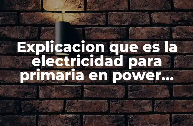Explicacion que es la Electricidad para Primaria en Power Point
