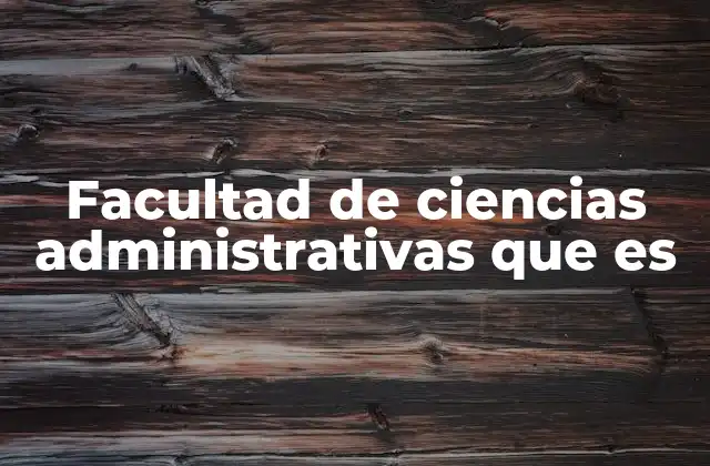 El papel de las ciencias administrativas en el desarrollo económico