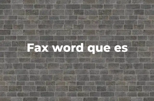 Fax Word que es