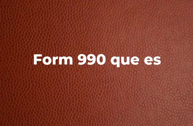 Form 990 que es