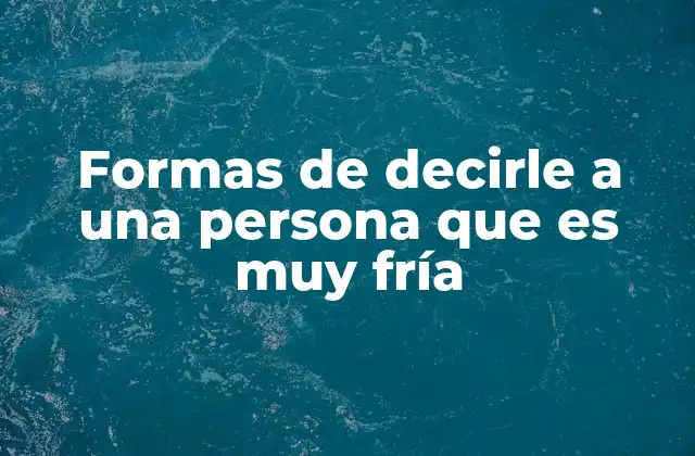 Cómo abordar una conversación sobre frialdad emocional sin confrontar