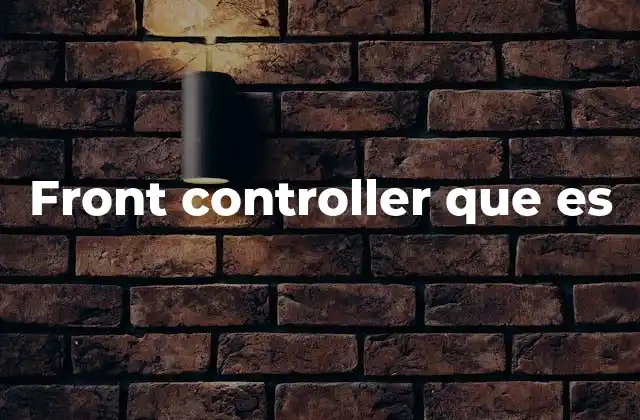 Front Controller que es