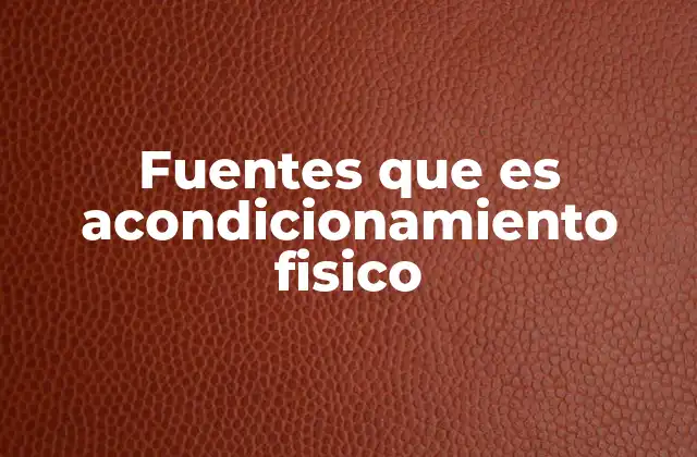 El papel del acondicionamiento físico en la salud general