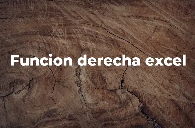 Funcion Derecha Excel