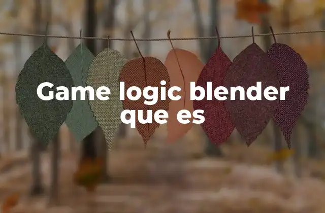 Game Logic Blender que es