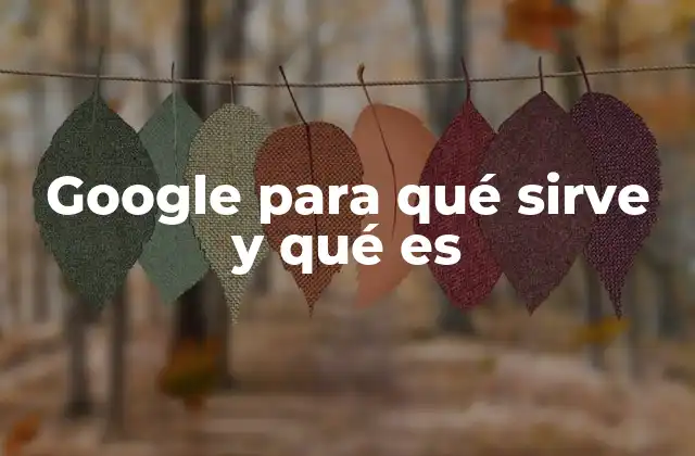 El impacto de Google en la vida cotidiana