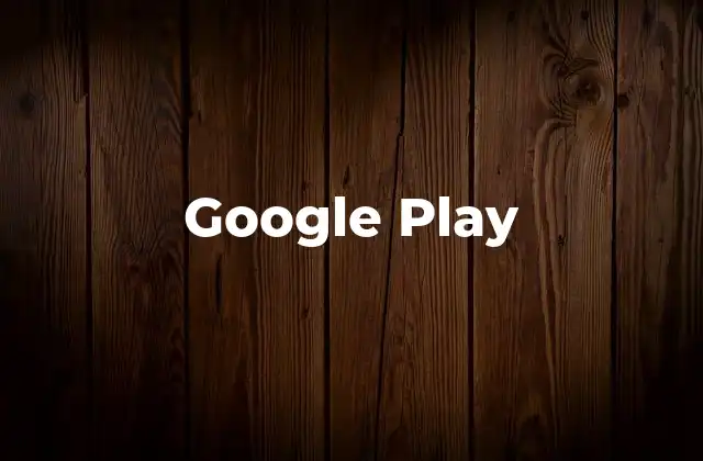 Google Play