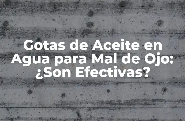 ¿Qué es el Mal de Ojo?