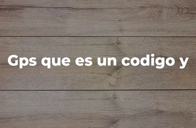 Cómo funciona el sistema GPS sin mencionar directamente la palabra clave