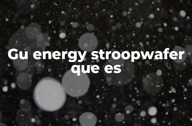 Gu Energy Stroopwafer que es