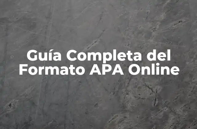 Guía Completa Del Formato Apa Online