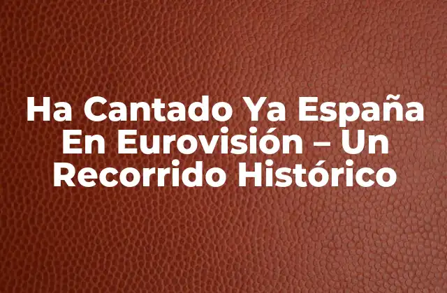 Ha Cantado Ya España en Eurovisión - un Recorrido Histórico 2 Los Inicios de España en Eurovisión (1961-1970)