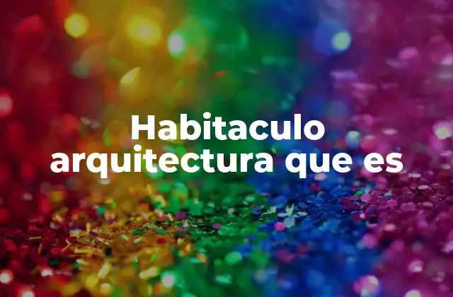 El papel del habitáculo en la distribución espacial de un edificio