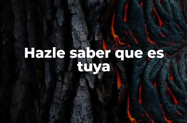 Hazle Saber que es Tuya