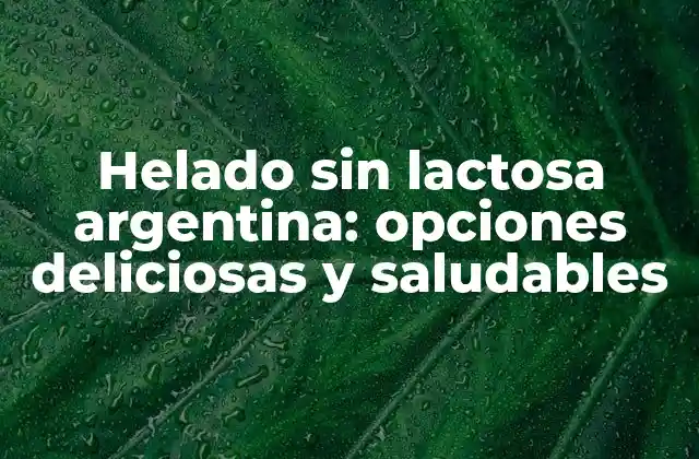 ¿Qué es la lactosa y por qué es un problema para algunos?