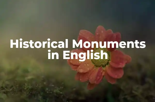 Historical Monuments In English