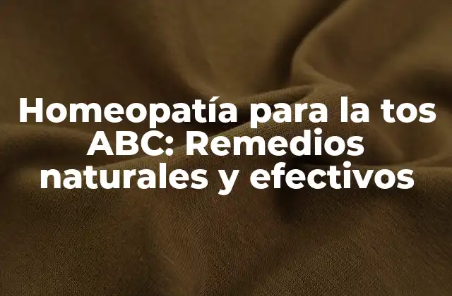 Homeopatía para la Tos Abc: Remedios Naturales y Efectivos