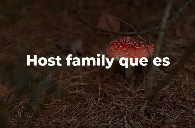Host Family que es