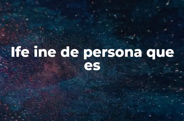 Ife Ine de Persona que es