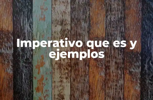 El imperativo en la comunicación efectiva