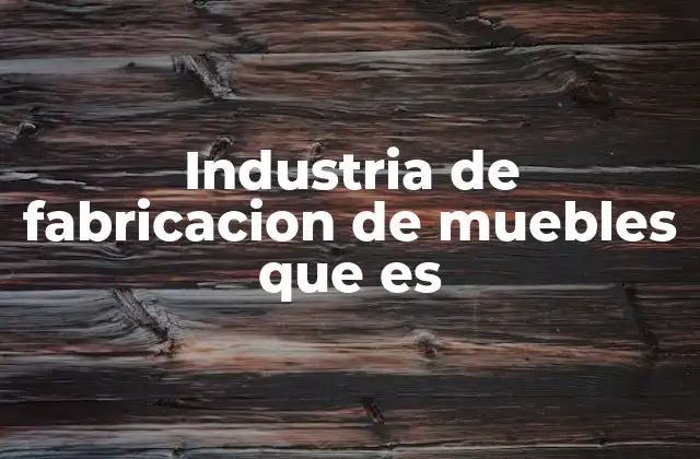 El rol de la industria en el desarrollo económico y social