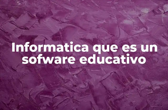 La importancia de los programas informáticos en el aprendizaje
