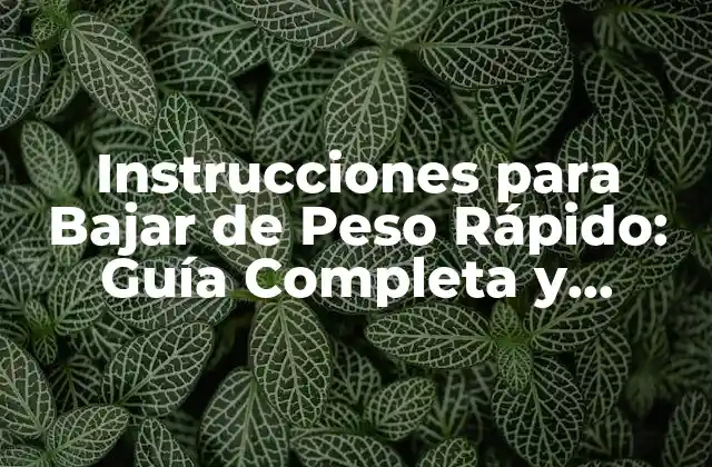Instrucciones para Bajar de Peso Rápido: Guía Completa y Segura 2 ¿Cuál es el Peso Ideal para Mi Cuerpo?