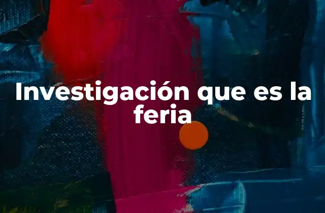 Investigación que es la Feria 2 El impacto social de las ferias de investigación