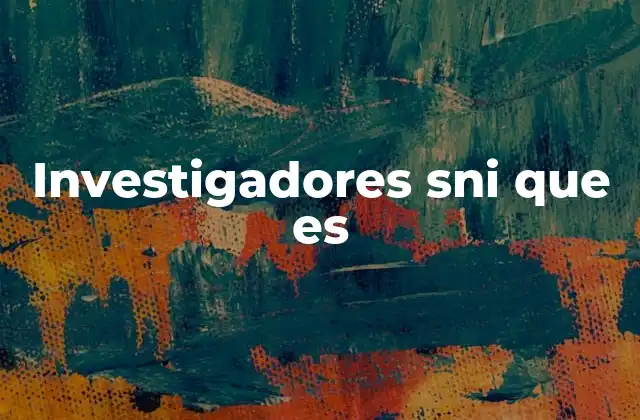 El rol de los investigadores en la ciencia nacional