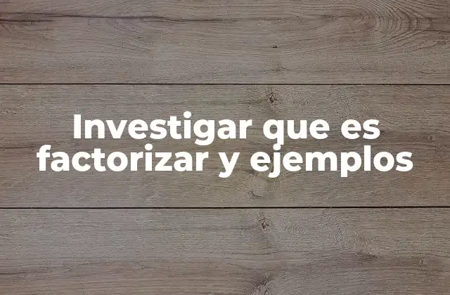 El rol de la factorización en la resolución de ecuaciones