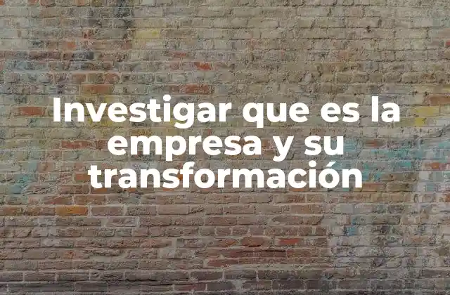 La importancia de comprender la historia empresarial