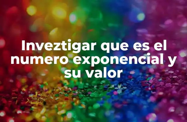 El número e como base del crecimiento continuo