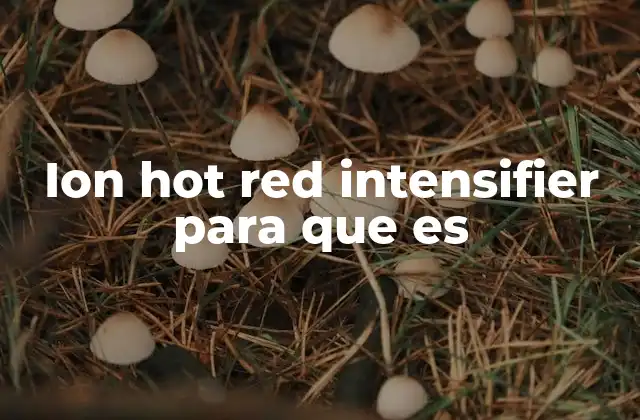 Ion Hot Red Intensifier para que es