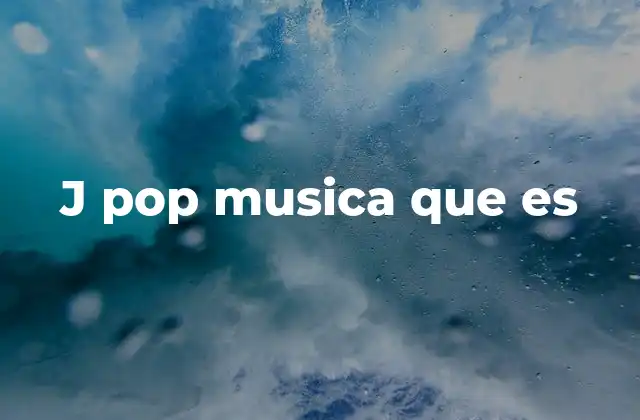 J Pop Musica que es