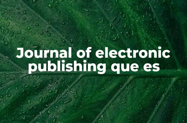 Journal Of Electronic Publishing que es