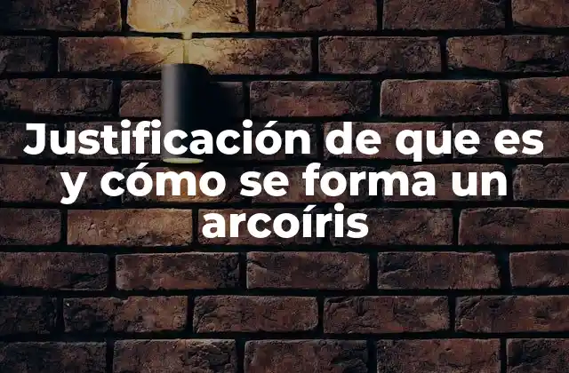 Cómo se produce la formación de un arcoíris
