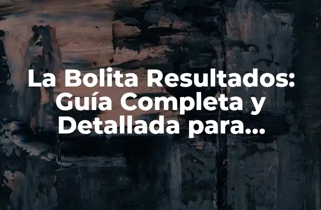 La Bolita Resultados: Guía Completa y Detallada para Entender los Resultados de la Bolita