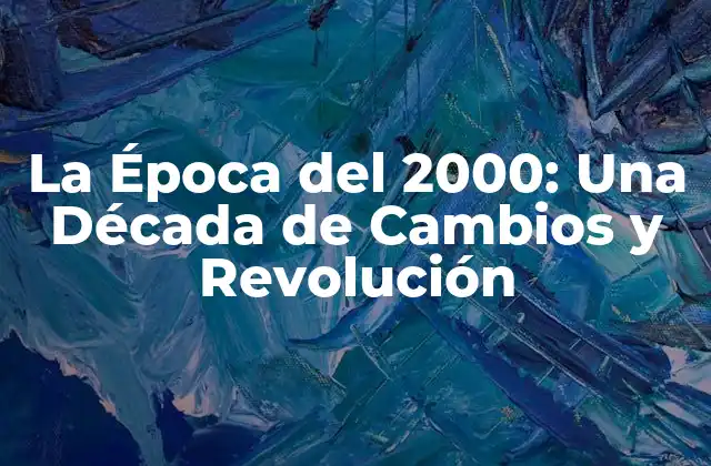 La Música de la Época del 2000: Un Cambio de Ritmo