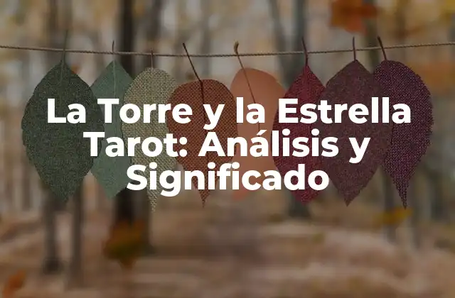 La Torre Tarot: El Caos y la Transformación