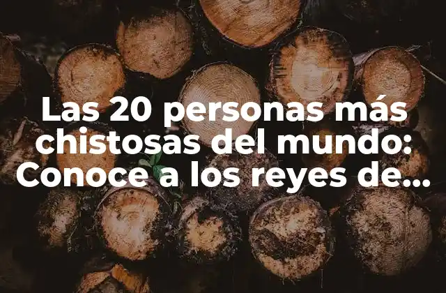 Las 20 Personas Más Chistosas Del Mundo: Conoce a los Reyes de la Comedia