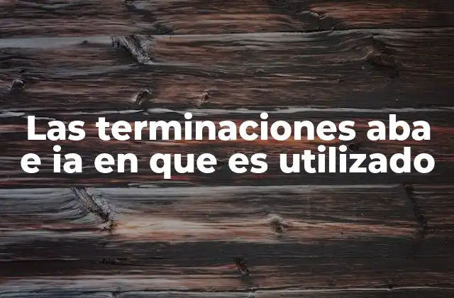 El papel de las terminaciones verbales en la comunicación efectiva
