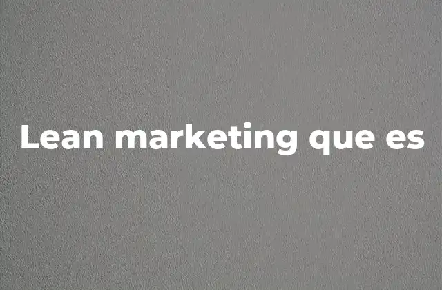 Lean Marketing que es