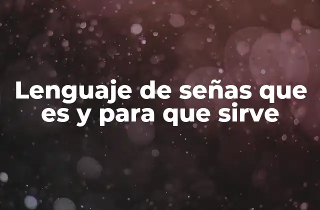 El lenguaje de señas como puente entre culturas