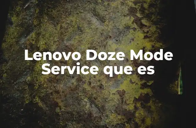 Lenovo Doze Mode Service que es