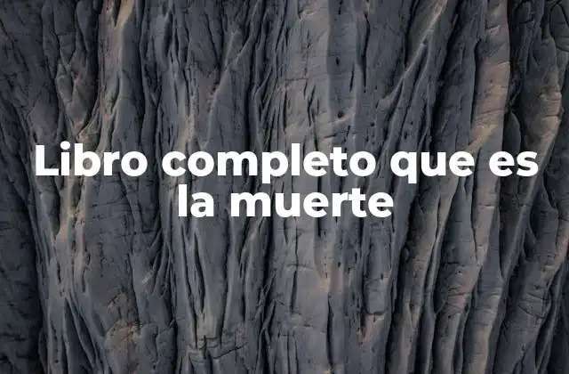 El arte de afrontar la muerte en la historia humana