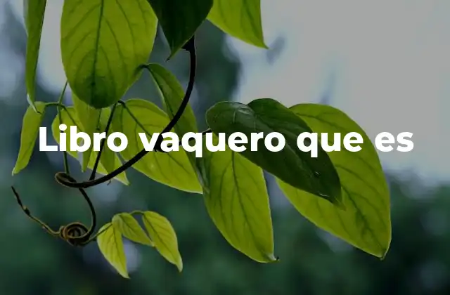 Libro Vaquero que es 2 El mundo rural narrado en la literatura