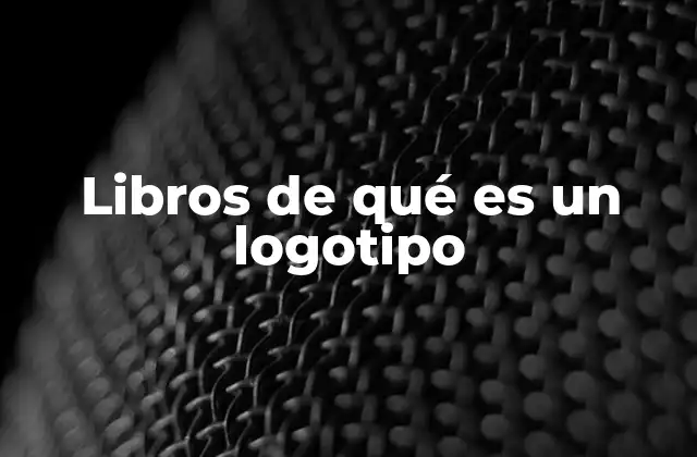 Libros de Qué es un Logotipo