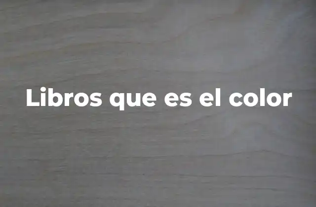 Libros que es el Color