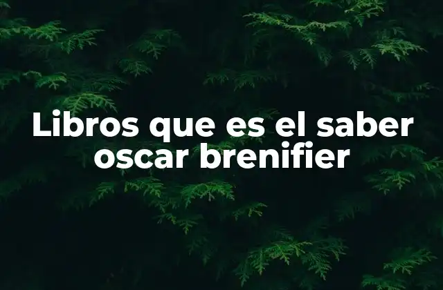 Libros que es el Saber Oscar Brenifier