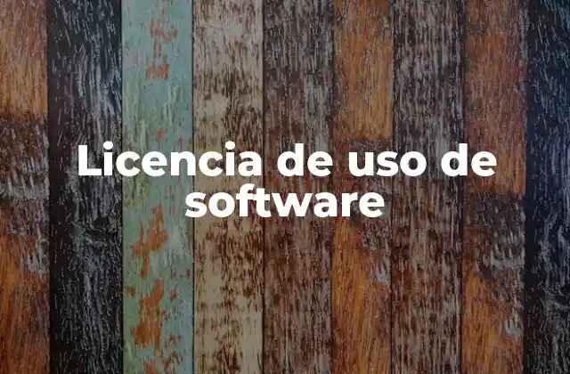 Licencia de Uso de Software